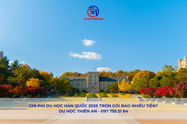 Chi phí du học Hàn Quốc 2025 trọn gói bao nhiêu tiền
