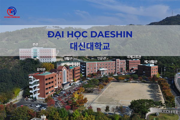 ĐẠI HỌC DAESHIN 대신대학교 Du học Thiên An