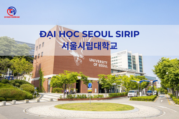 Đại học Seoul Sirip – 서울시립대학교 Du học Thiên An