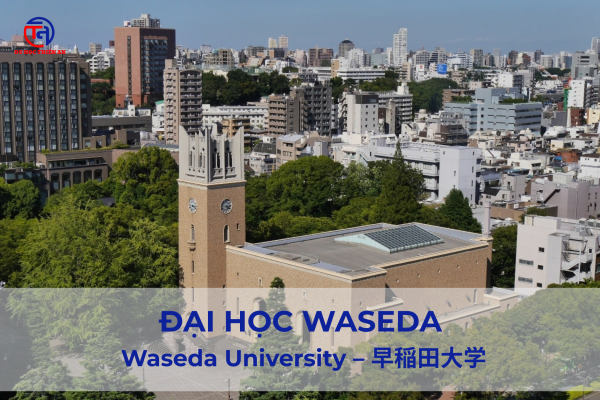 Đại học Waseda 早稲田大学 du học Thiên An