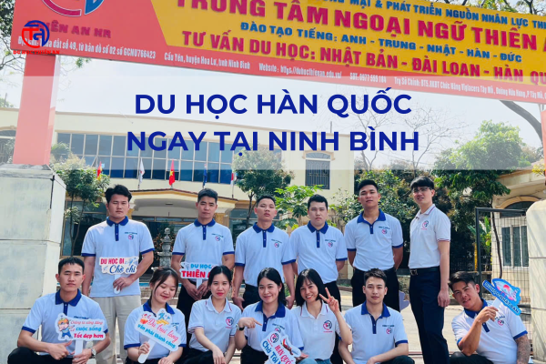_Du học Hàn Quốc cùng Thiên An Ninh Bình